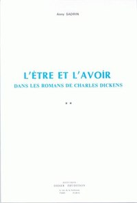 Image de L'Être et l'Avoir dans les romans de Charles Dickens