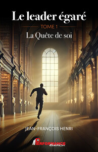 Image de Le leader égaré Tome 1 - La Quête de soi