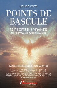 Picture of Points de bascule - 12 récits inspirants de vies transformées à jamais