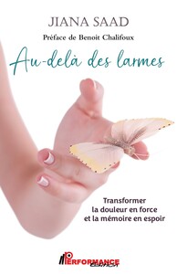 Picture of Au-delà des larmes - Transformer la douleur en force et la mémoire en espoir