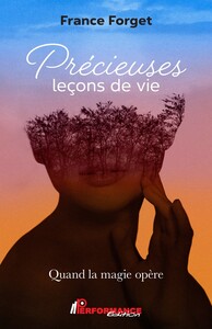 Picture of Précieuses leçons de vie - Quand la magie opère