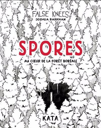 Image de SPORES. AU COEUR DE LA FORET BOREALE