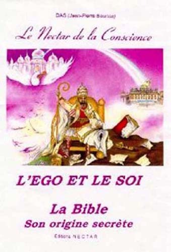 Image de Nectar de la Conscience Le L'EGO ET LE SOI La Bible son origine secrète