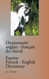 Picture of Dictionnaire anglais-français du cheval / Equine French-English Dictionary