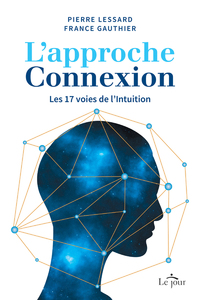 Picture of L'approche connexion - Les 17 voies de l'intuition