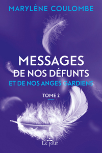 Picture of Messages de nos défunts et de nos anges gardiens- Tome 2