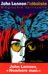 Picture of John Lennon l'idéaliste - Biographie spirituelle