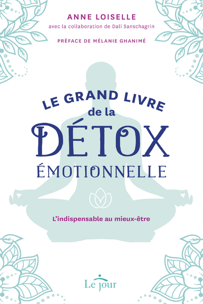 Picture of Le grand livre de la détox émotionnelle - L'indispensable au mieux-être