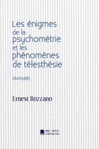 Picture of Les énigmes de la psychométrie et les phénomènes de télesthésie