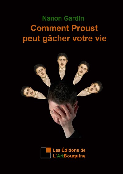 Picture of Comment Proust peut gâcher votre vie
