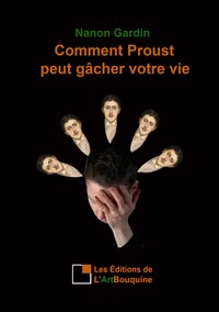 Picture of Comment Proust peut gâcher votre vie