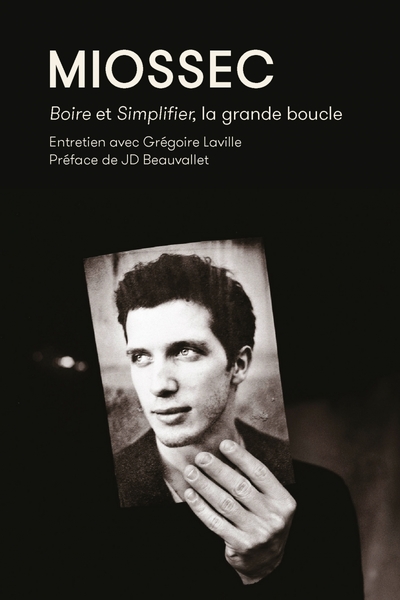 Picture of Miossec. Boire et simplifier, la grande boucle
