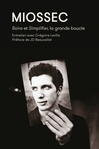 Picture of Miossec. Boire et simplifier, la grande boucle