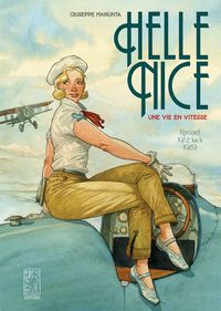 Image de Hellé Nice : une vie en vitesse