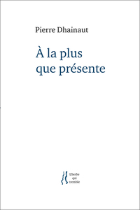 Image de A la plus que présente