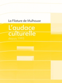 Image de La filature de Mulhouse - L'audace culturelle