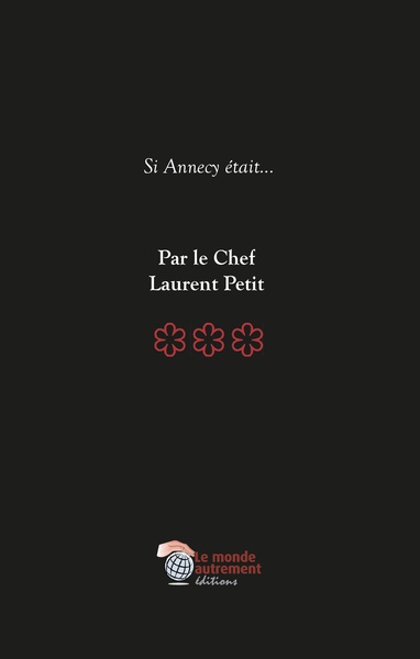 Image de Si Annecy était... Par le Chef 3 étoiles Laurent Petit