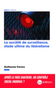 Image de La société de surveillance, stade ultime du libéralisme