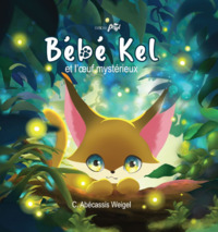 Image de BEBE KEL ET L'OEUF MYSTERIEUX