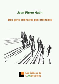 Image de Des gens ordinaires pas ordinaires
