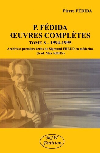 Image de P.Fédida Oeuvres complètes Tome 8 - 1994-1995