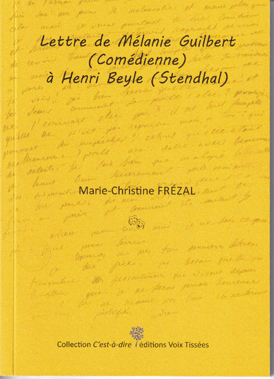 Picture of Lettre de Mélanie Guilbert (Comédienne) à Henri Beyle (Stendhal)