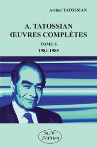 Image de A. Tatossian oeuvres complètes Tome 6 1984-1985