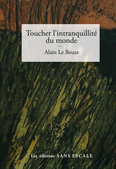 Picture of Toucher l'intranquillité du monde
