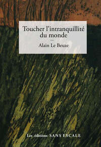 Picture of Toucher l'intranquillité du monde