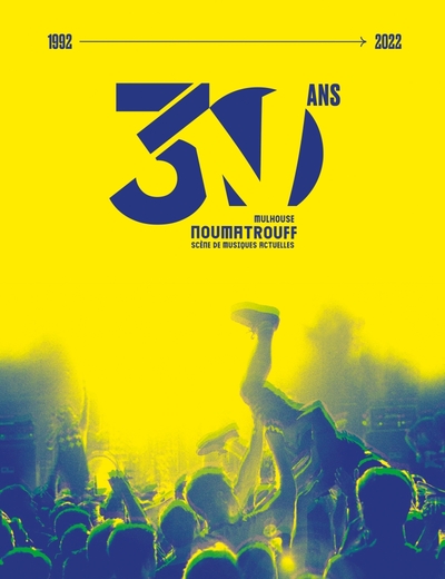 Picture of Les 30 ans du Noumatrouff - Scène de musiques actuelles de M