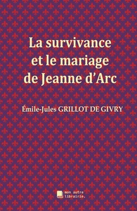 Picture of La survivance et le mariage de Jeanne d'Arc