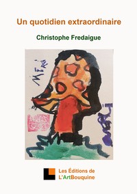 Picture of Un quotidien extraordinaire