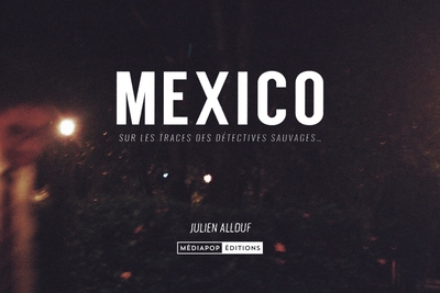 Image de Mexico - Sur les traces des détectives sauvages