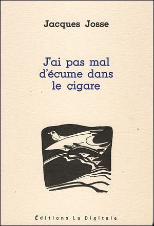 Image de J'ai pas mal d'écume dans le cigare