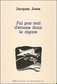 Image de J'ai pas mal d'écume dans le cigare