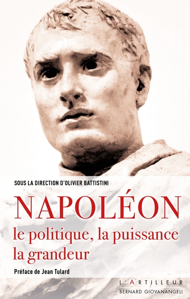 Image de Napoléon, le politique, la puissance, la grandeur