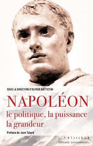 Image de Napoléon, le politique, la puissance, la grandeur