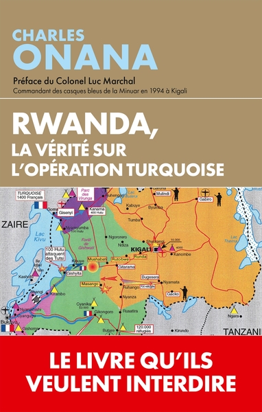 Image de Rwanda, la vérité sur l'opération Turquoise