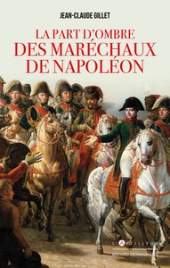 Image de La Part d'ombre des maréchaux de Napoléon