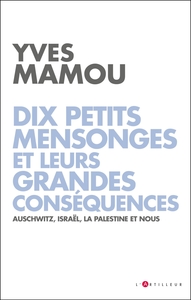 Image de Dix petits mensonges et leurs grandes conséquences