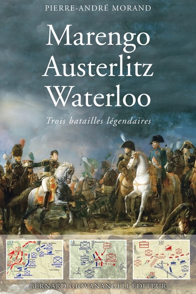 Image de Marengo, Austerlitz, Waterloo - Trois grandes batailles légendaires