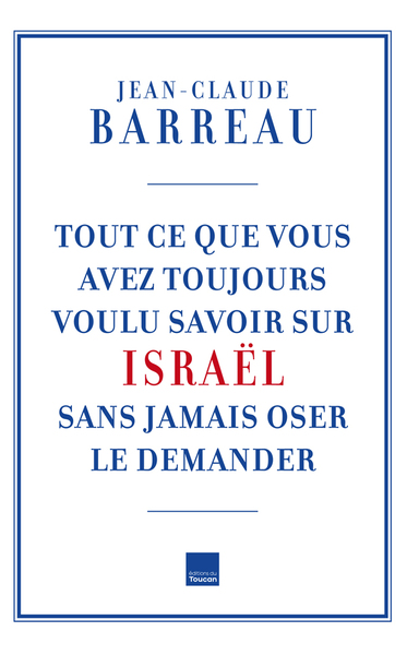 Image de Tout ce que vous avez toujours voulu savoir sur Israël sans oser le demander