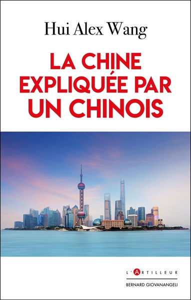 Picture of La Chine expliquée par un Chinois