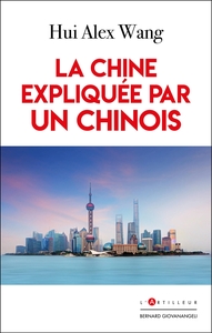 Picture of La Chine expliquée par un Chinois