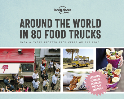 Image de Around the World in 80 Food Trucks 1ed -anglais-