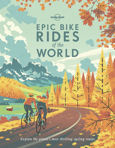 Image de Epic Bike Rides of the World 1ed -anglais-