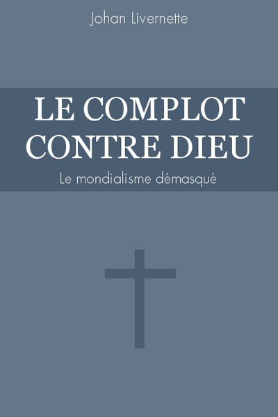 Picture of Le complot contre Dieu