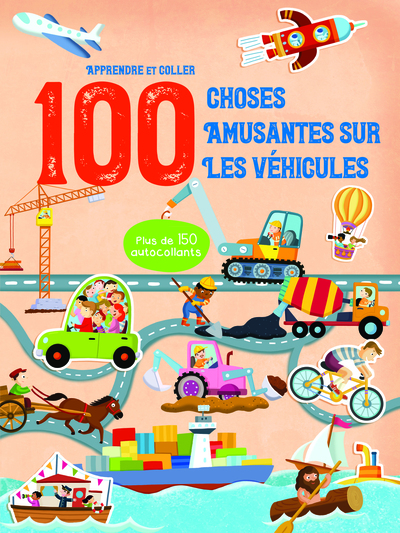 Image de Apprendre et coller 100 choses amusantes sur les véhicules