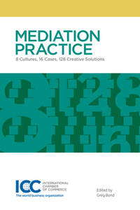 Picture of Mediation Practice - 8 Cultures, 16 Cases, 128 Creative Solutions