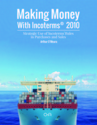 Picture of Making Money with Incoterms(R) 2010 - Strategic Use of Incoterms(R) Rules